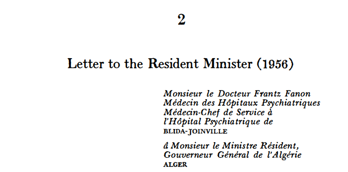 A scanned book page headed "2 Letter to the Resident Minister (1956)", addressed from Dr Frantz Fanon, Médecin des Hôpitaux Psychiatriques, to the Minister Resident, Governor General of Algeria.
